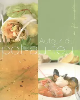 Couverture du produit · Autour du Pot au Feu