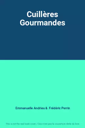Couverture du produit · Cuillères Gourmandes