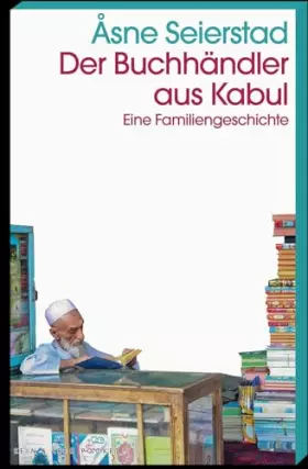 Couverture du produit · Der Buchhändler aus Kabul: Eine Familiengeschichte