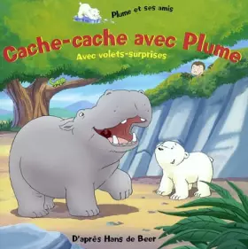 Couverture du produit · PLUME ET SES AMIS-CACHE CACHE AVEC PLUME -Broche avec volets