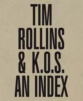 Couverture du produit · Tim Rollins & K.O.S.: An Index