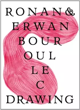 Couverture du produit · Ronan & Erwan Bouroullec: Drawing