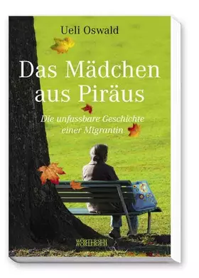 Couverture du produit · Das Mädchen aus Piräus: Die unfassbare Geschichte einer Migrantin