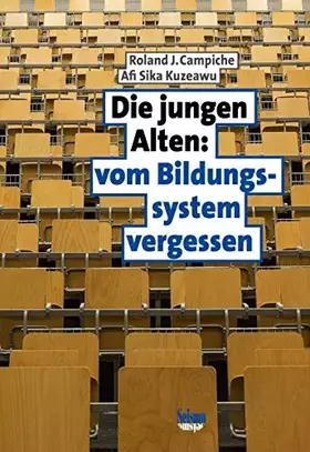 Couverture du produit · Die jungen Alten: vom Bildungssystem vergessen