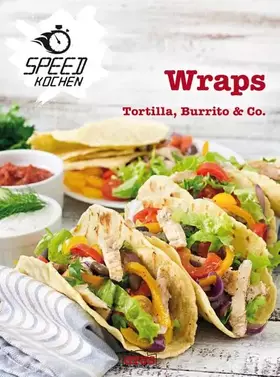 Couverture du produit · Wraps: Tortilla, Burrito und Co.