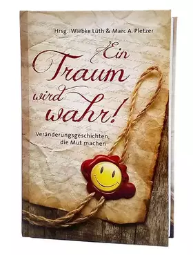 Couverture du produit · Ein Traum wird wahr!: Veränderungsgeschichten, die Mut machen
