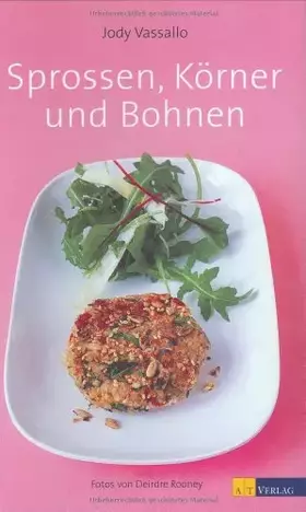Couverture du produit · Sprossen, Körner und Bohnen