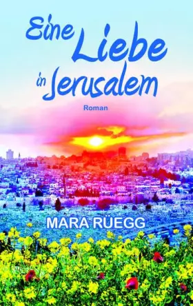 Couverture du produit · Eine Liebe in Jerusalem: Roman