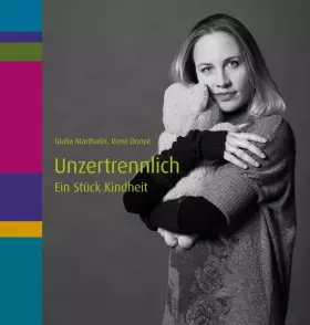 Couverture du produit · Unzertrennlich: Ein Stück Kindheit