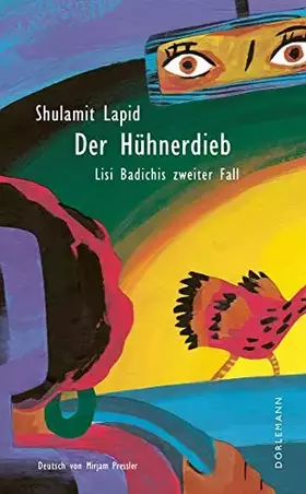 Couverture du produit · Der Hühnerdieb: Lisi Badichis zweiter Fall