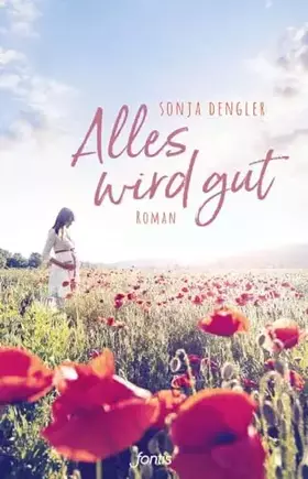 Couverture du produit · Alles wird gut: Roman