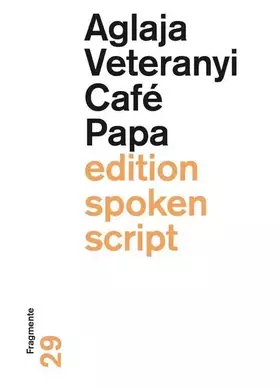 Couverture du produit · Café Papa: Fragmente (edition spoken script)