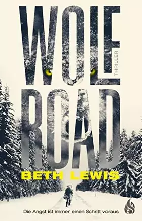 Couverture du produit · Wolf Road - Die Angst ist immer einen Schritt voraus