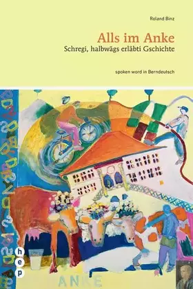 Couverture du produit · Alls im Anke: Schregi, halbwägs erläbti Gschichte