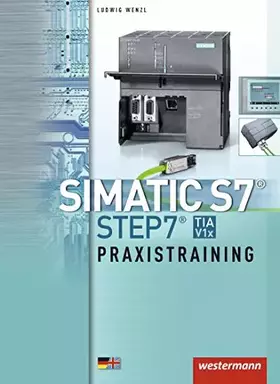 Couverture du produit · SIMATIC S7 - STEP 7: Praxistraining: Schülerband, 1. Auflage, 2013