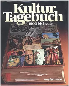 Couverture du produit · Kultur - Tagebuch 1900 bis heute