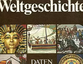 Couverture du produit · Weltgeschichte. Daten und Bilder [Pappbilderbuch].