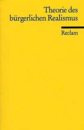 Couverture du produit · Theorie des bürgerlichen Realismus: Eine Textsammlung