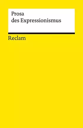 Couverture du produit · Prosa des Expressionismus (Reclams Universal-Bibliothek)