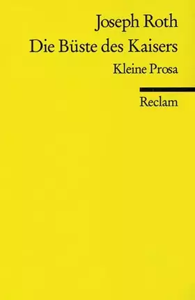 Couverture du produit · Die Büste des Kaisers (Reclams Universal-Bibliothek)