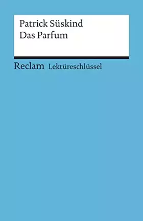 Couverture du produit · Lektüreschlüssel Patrick Süskind 'Das Parfum'