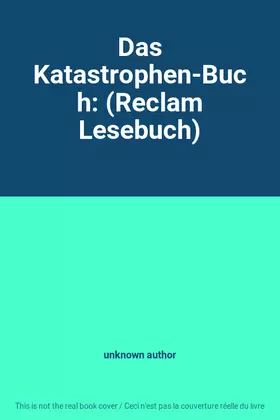 Couverture du produit · Das Katastrophen-Buch: (Reclam Lesebuch)