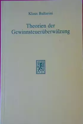 Couverture du produit · Theorien der Gewinnsteuerüberwälzung