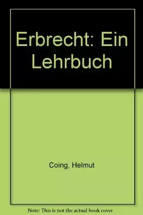 Couverture du produit · Erbrecht: Ein Lehrbuch