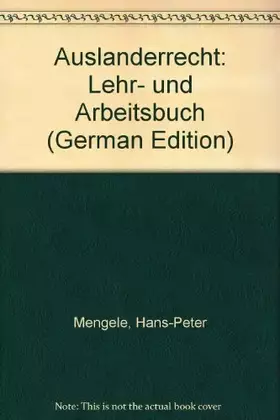 Couverture du produit · Ausländerrecht: Lehr- und Arbeitsbuch