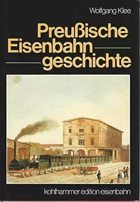 Couverture du produit · Preußische Eisenbahngeschichte