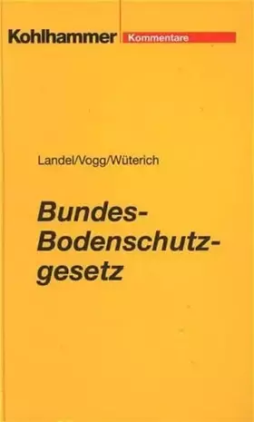 Couverture du produit · Bundes-Bodenschutzgesetz: Kommentar