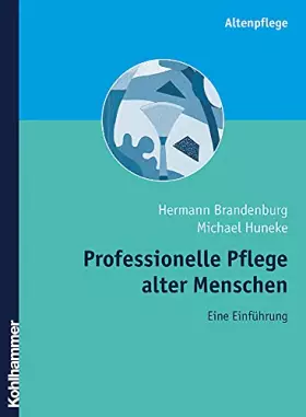 Couverture du produit · Professionelle Pflege alter Menschen: Eine Einführung