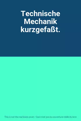 Couverture du produit · Technische Mechanik kurzgefaßt.