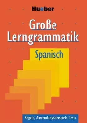 Couverture du produit · Große Lerngrammatik Spanisch: Regeln, Anwendungsbeispiele, Tests