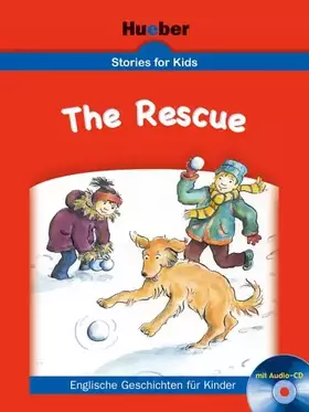 Couverture du produit · Stories for Kids – The Rescue: Buch mit Audio-CD