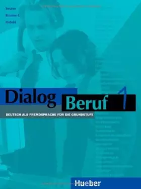 Couverture du produit · Dialog Beruf: Kursbuch 1