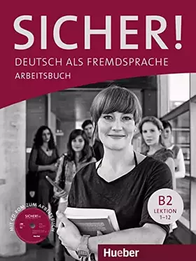 Couverture du produit · Sicher!: Arbeitsbuch B2 mit Audio-CD