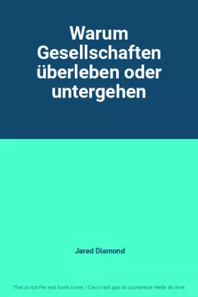 Couverture du produit · Warum Gesellschaften überleben oder untergehen