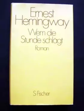 Couverture du produit · WEM DIE STUNDE SCHLAGT , ROMAN