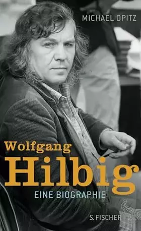 Couverture du produit · Wolfgang Hilbig: Eine Biographie
