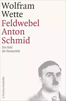Couverture du produit · Feldwebel Anton Schmid: Ein Held der Humanität