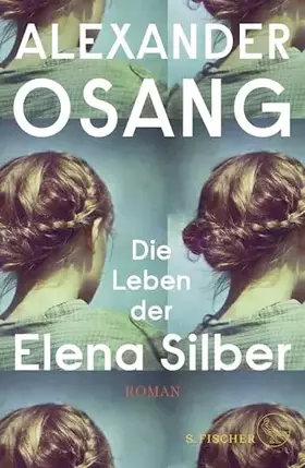 Couverture du produit · Die Leben der Elena Silber: Roman