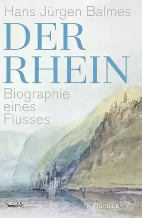 Couverture du produit · Der Rhein: Biographie eines Flusses