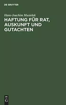 Couverture du produit · Haftung für Rat, Auskunft und Gutachten
