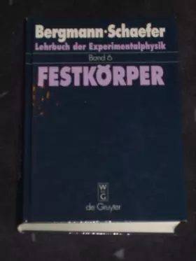 Couverture du produit · Lehrbuch der Experimentalphysik, Bd.6, Festkörper