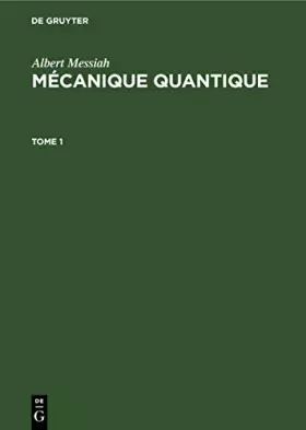 Couverture du produit · Albert Messiah: Mécanique Quantique (1)