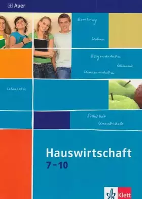 Couverture du produit · Hauswirtschaft 7-10: Schulbuch Klasse 7-10