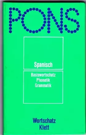 Couverture du produit · PONS Wortschatz Spanisch. Basiswortschatz, Phonetik, Grammatik.