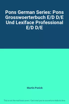 Couverture du produit · Pons German Series: Pons Grosswoerterbuch E/D D/E Und Lexiface Professional E/D D/E