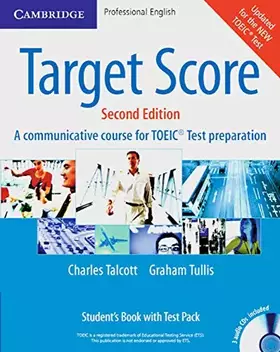 Couverture du produit · Target Score - A Communicative Course for TOEIC test Preparation : Student's Book with Test Pack (3CD audio)